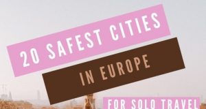 The 20 Safest Cities in Europe for Solo Female Travelers